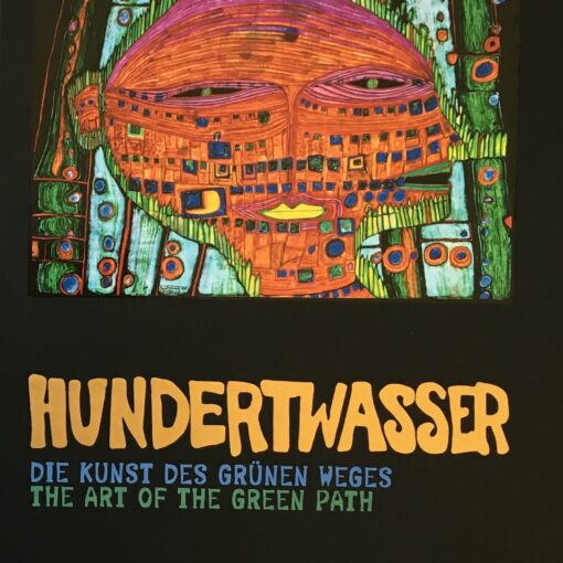 Hundertwasser – The Art of the Green Path