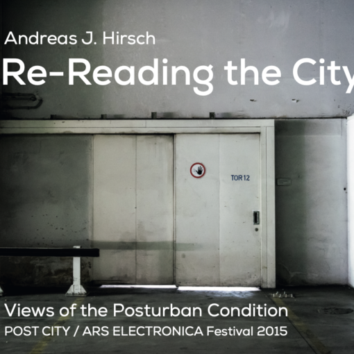 Re-Reading the City, Ars Electronica Festival 2015